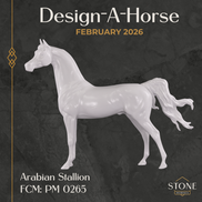 Design-A-Horse NEW FCM Arabian Stallion February Release DAH26 PM0265
