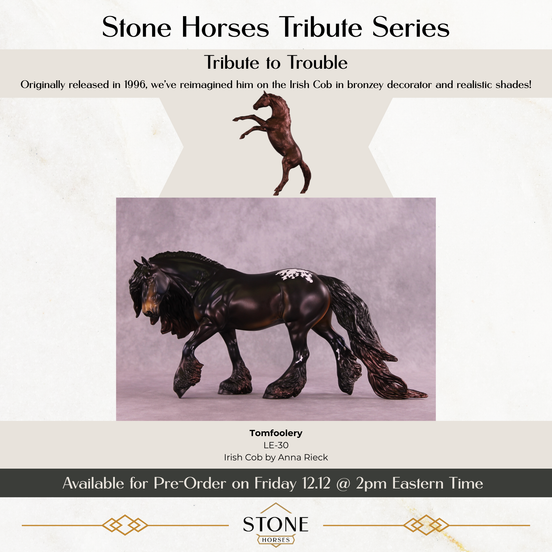 Pre-Order Tomfoolery LE-30 Irish Cob by Anna Rieck TS25