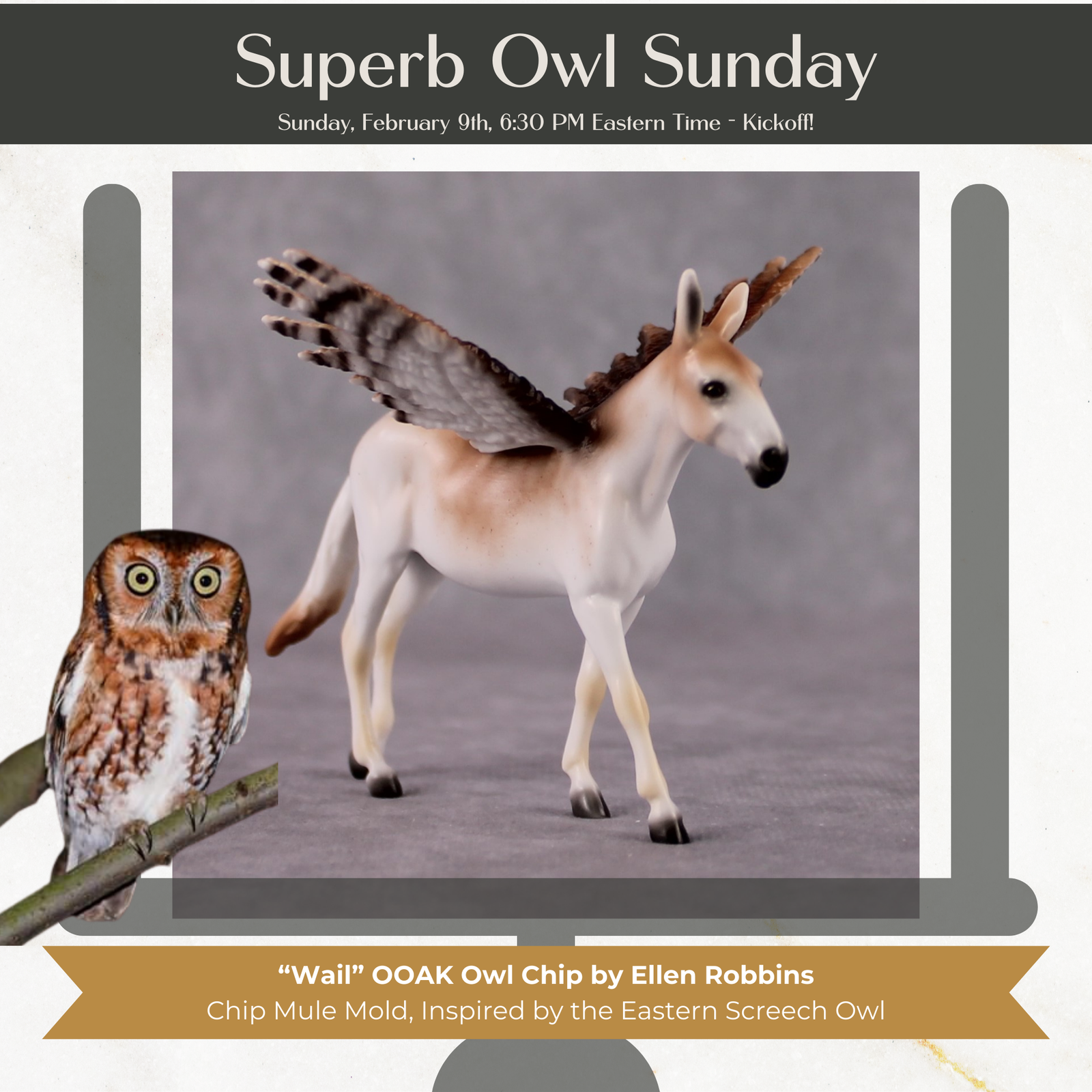 "Wail" Secret Surprise Chip Drop: Superb Owl Sunday OOAK Custom Deco Mule By Ellen Robbins