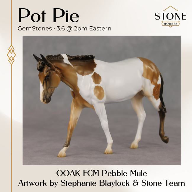 Pot Pie OOAK FCM Pebble Mule by Stephanie Blaylock & The Stone Horses Team GS26