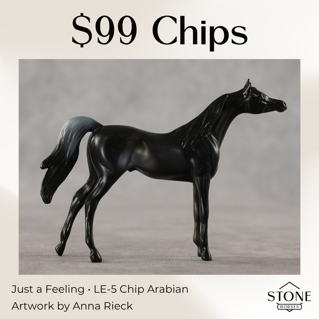 Just a Feeling LE-5 Chip Arabian by Anna Rieck April $99 Chips