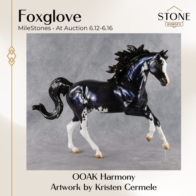 Foxglove OOAK FCM Harmony by Kristen Cermele 6.12.2026 GS26