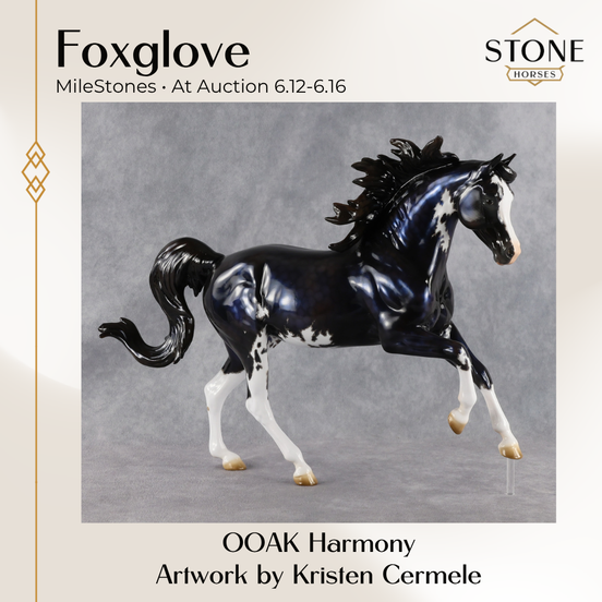 Foxglove OOAK FCM Harmony by Kristen Cermele 6.12.2026 GS26