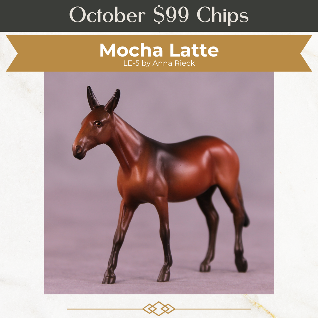 Mocha Latte LE-5 Chip Mule by Anna Rieck October $99 Chips