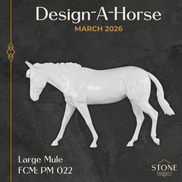 Design-A-Horse FCM Large Mule March Release DAH26 PM022