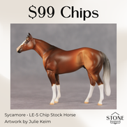 Sycamore LE-5 Chip Stock Horse by Julie Keim May $99 Chips