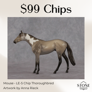 Mouse LE-5 Chip Thoroughbred by Anna Rieck June $99 Chips