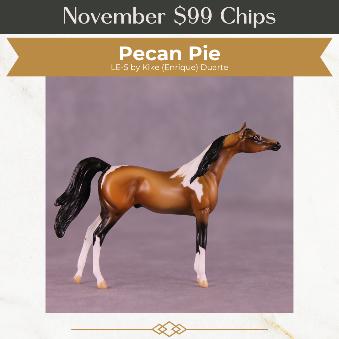 Pecan Pie LE-5 Chip Arabian by Kike (Enrique) Duarte November $99 Chips