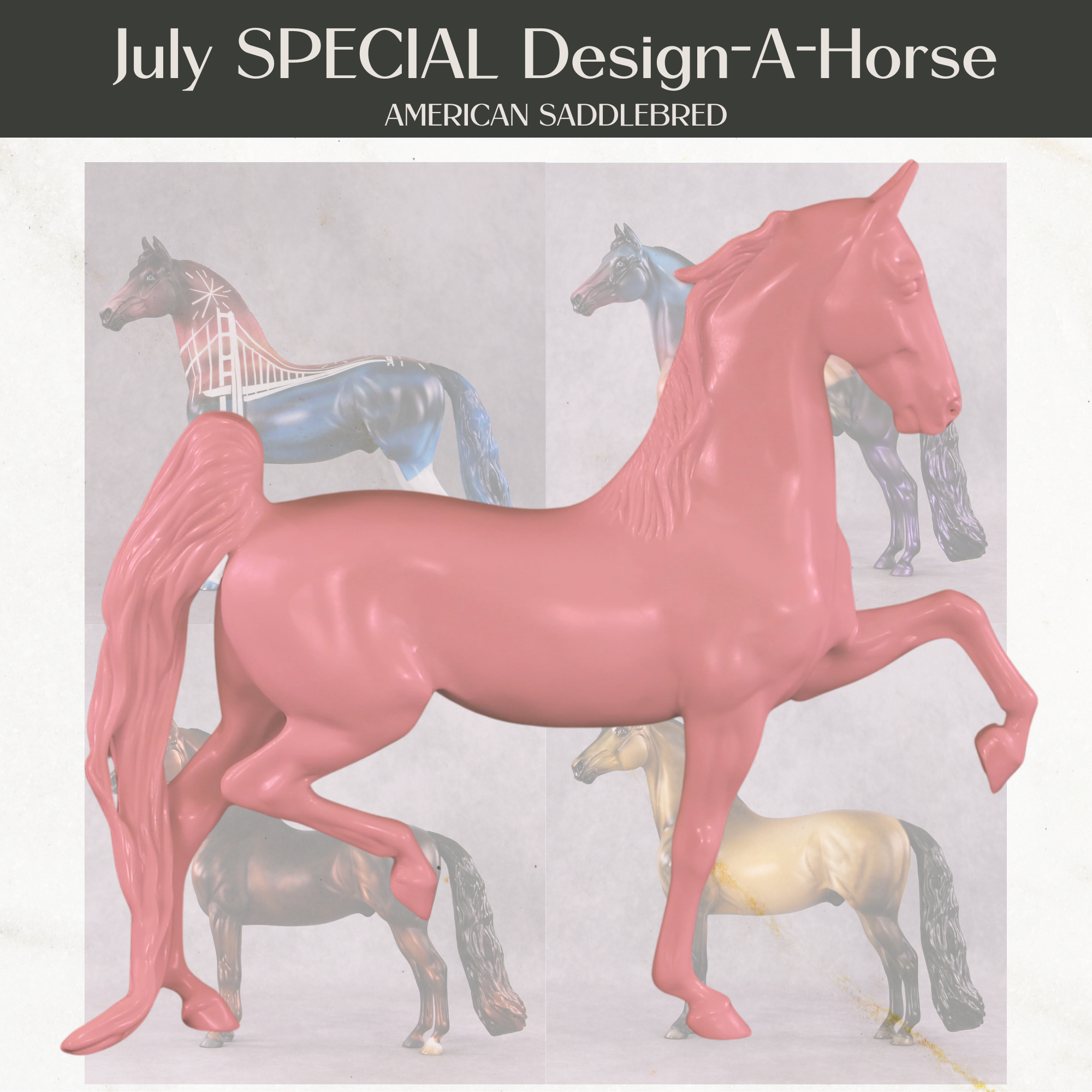 Stone Horses July Design-A-Horse Special Design Saddlebred SDAH25