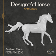 Design-A-Horse FCM Arabian Mare April Release DAH26 PM02510