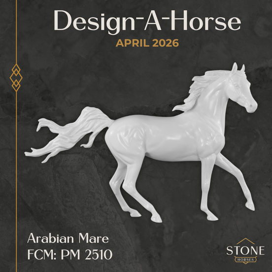 Design-A-Horse FCM Arabian Mare April Release DAH26 PM02510