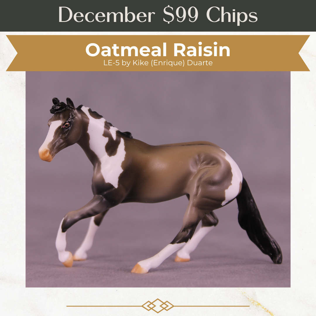 Oatmeal Raisin LE-5 Chip Cutting Horse by Kike (Enrique) Duarte December $99 Chips