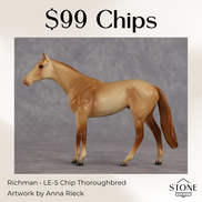 Richman LE-5 Chip Thoroughbred by Anna Rieck July $99 Chips
