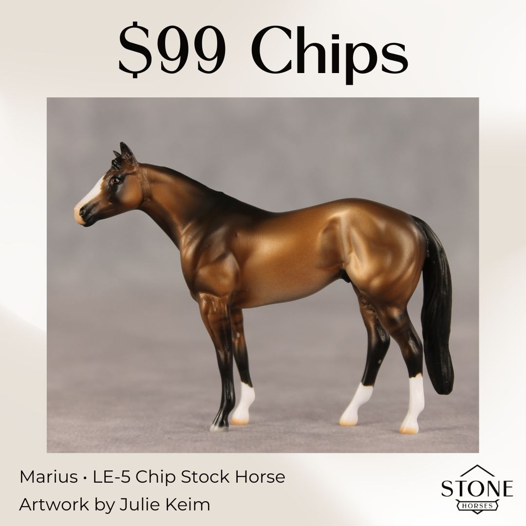 Marius LE-5 Chip Stock Horse by Julie Keim March $99 Chips