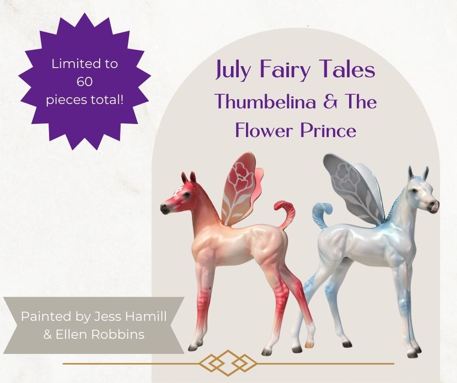Thumbelina LE- 19 & The Flower Prince LE-25  - Fairy Wing Arab Foals By Jess Hamill and Ellen Robbins FTL24