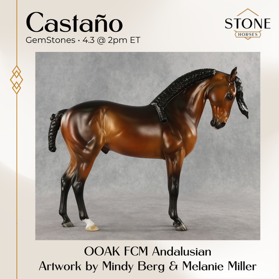 Castaño OOAK FCM Andalusian by Mindy Berg & Melanie Miller GS26