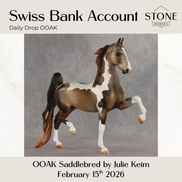 Swiss Bank Account OOAK Saddlebred by Julie Keim DDOOAKs26