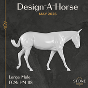 Design-A-Horse FCM Large Mule May Release DAH26 PM118