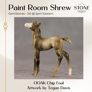 Paint Room Shrew OOAK Chip Foal by Tegan Davis GS26
