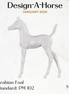 Design-A-Horse Arabian Foal January Release DAH26 PM012