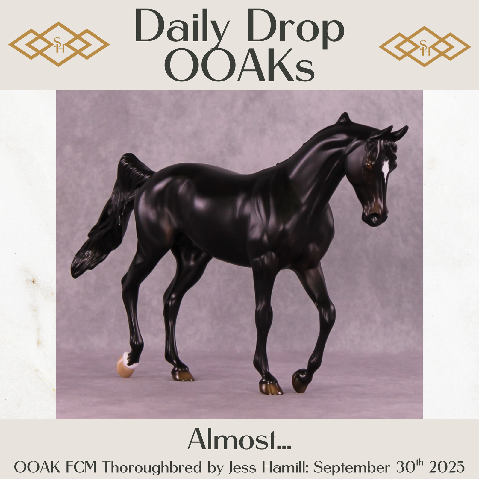 Almost... OOAK FCM Thoroughbred by Jess Hamill DDOOAKs25