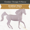 Design-A-Horse Stone Arabian Mare PM1881 - October release 2025