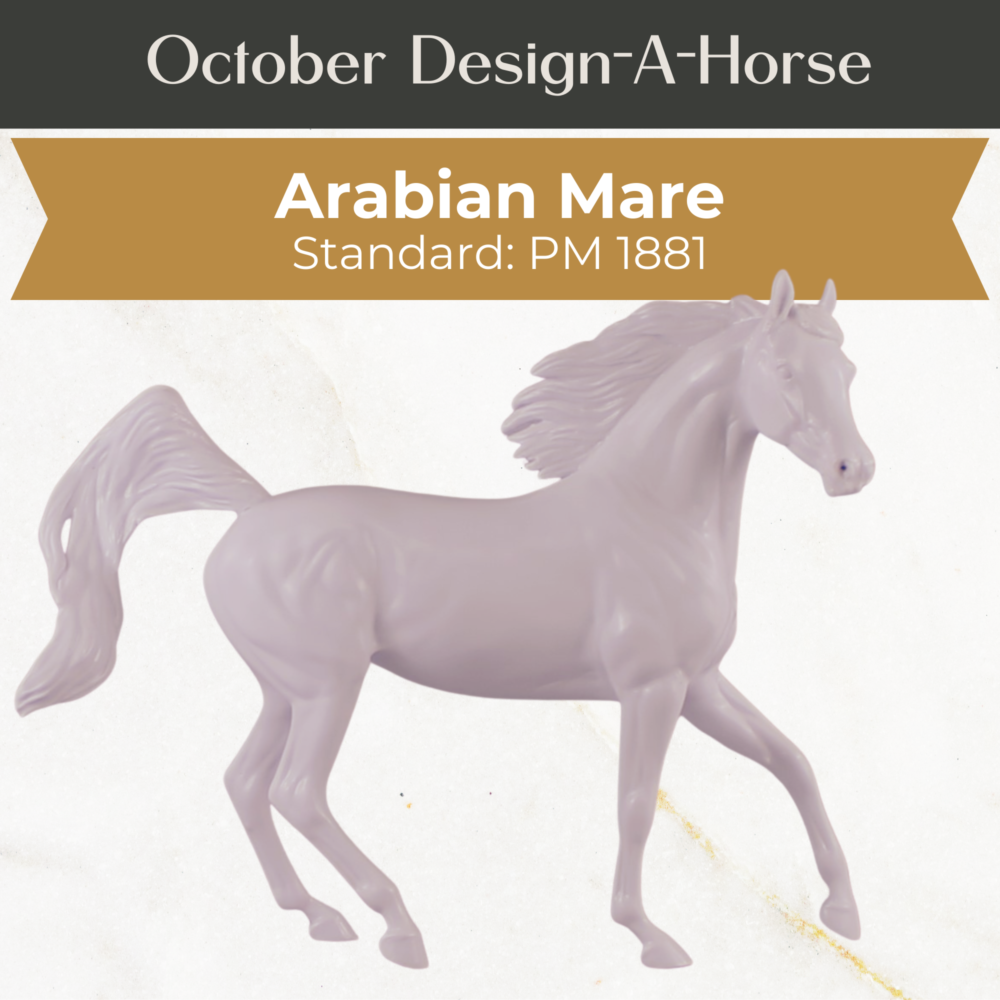 Design-A-Horse Stone Arabian Mare PM1881 - October release 2025