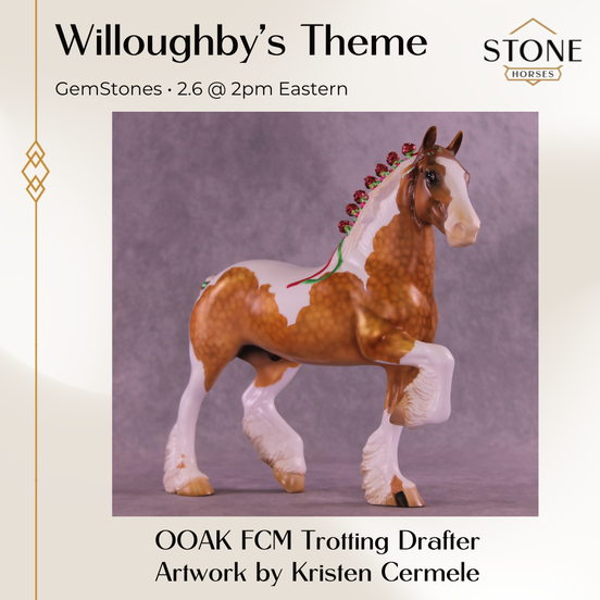 Willoughby's Theme OOAK FCM Trotting Drafter by Kristen Cermele GS26
