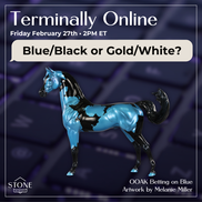 Betting on Blue EFCM OOAK Arabian Stallion by Melanie Miller TO26