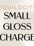 EQ26 Small Gloss Charge