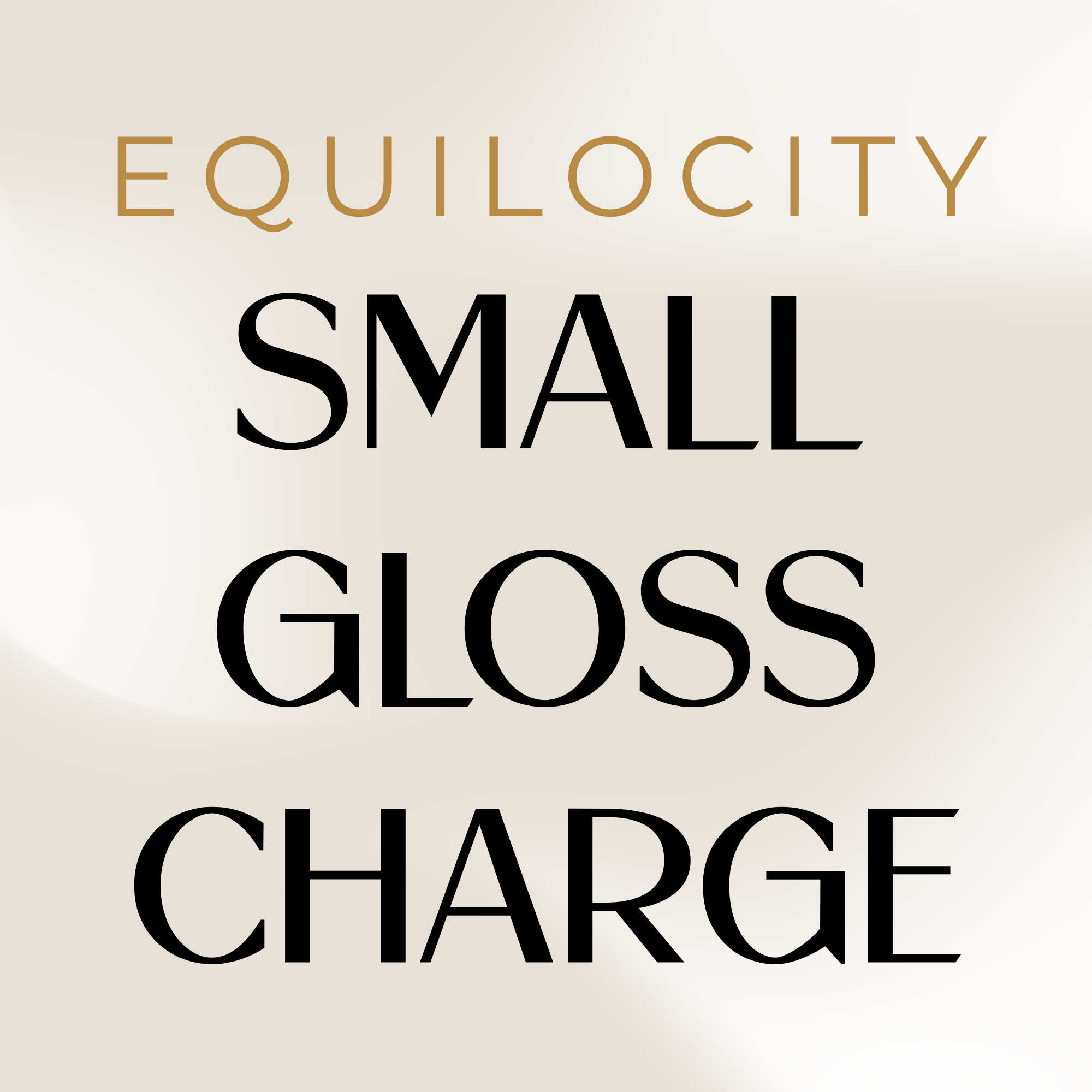 EQ26 Small Gloss Charge