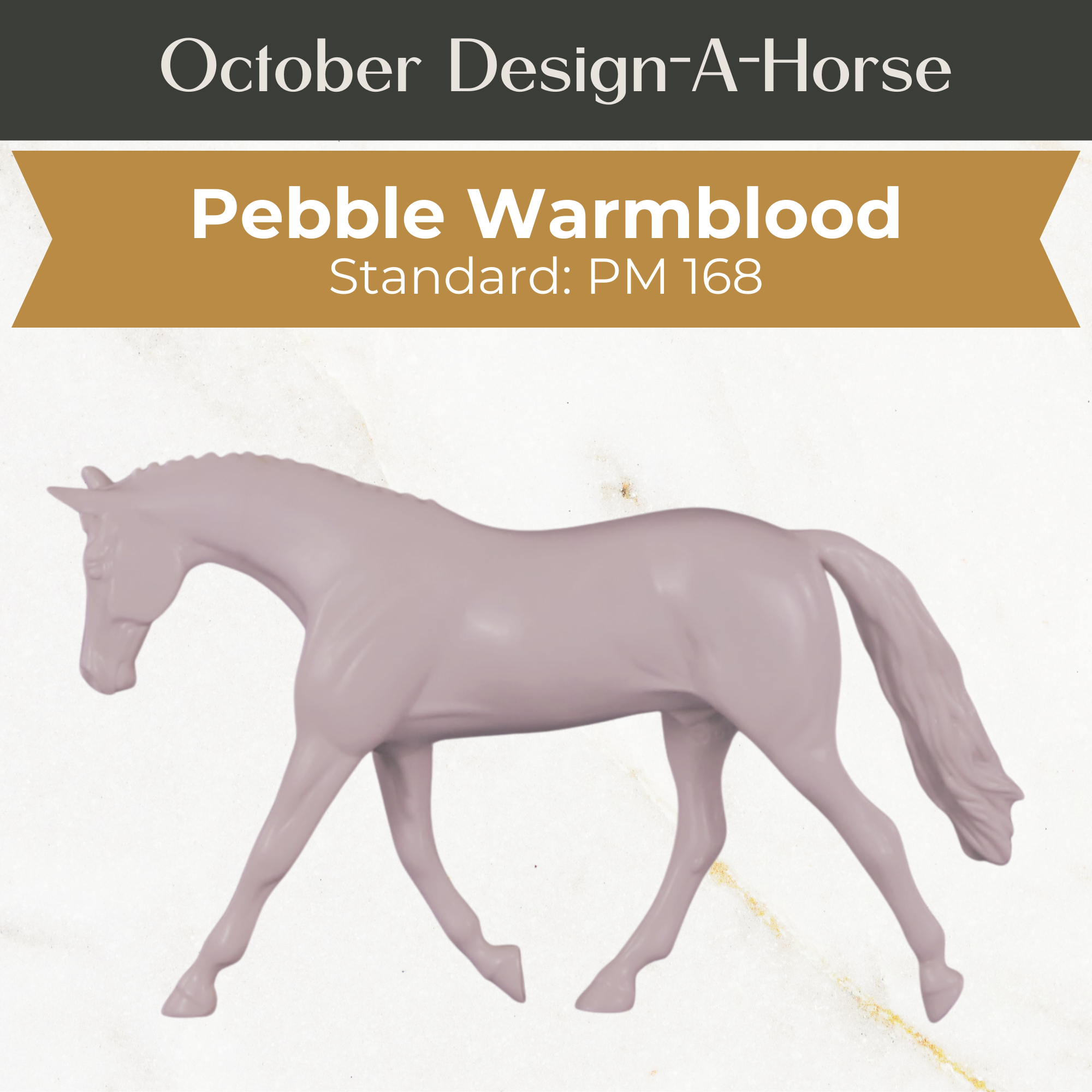 Design-A-Horse Pebbles Warmblood Stallion PM168 - October release 2025