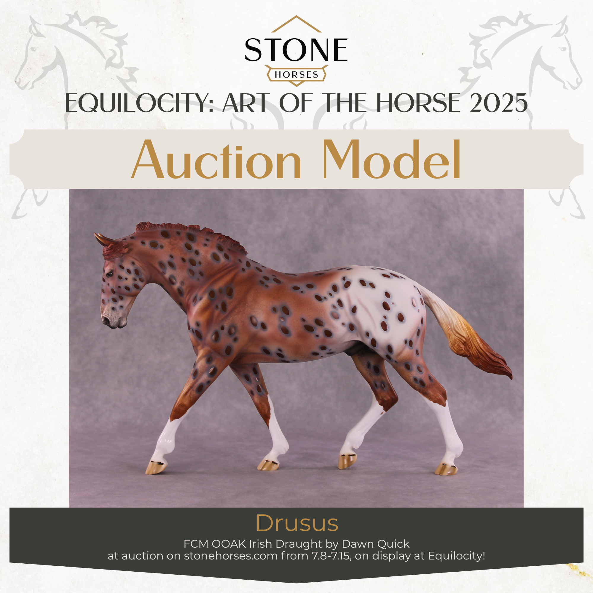 "Drusus" OOAK FCM Irish Draught by Dawn Quick EQ25 Auction 07/15/25