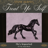 He&#39;s Imported LE-5 Chip Friesian by Anna Rieck Treat Yo Self SCD25