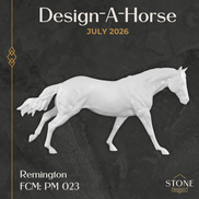 Design-A-Horse FCM Remington July Release DAH26 PM023