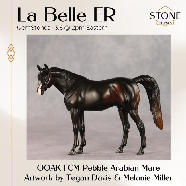 La Belle ER OOAK FCM Pebble Arabian Mare by Tegan Davis & Melanie Miller GS26