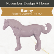 Design-A-Horse FCM Bunny November Release DAH25 PM1901