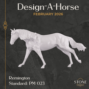 Design-A-Horse FCM Remington February Release DAH26 PM023