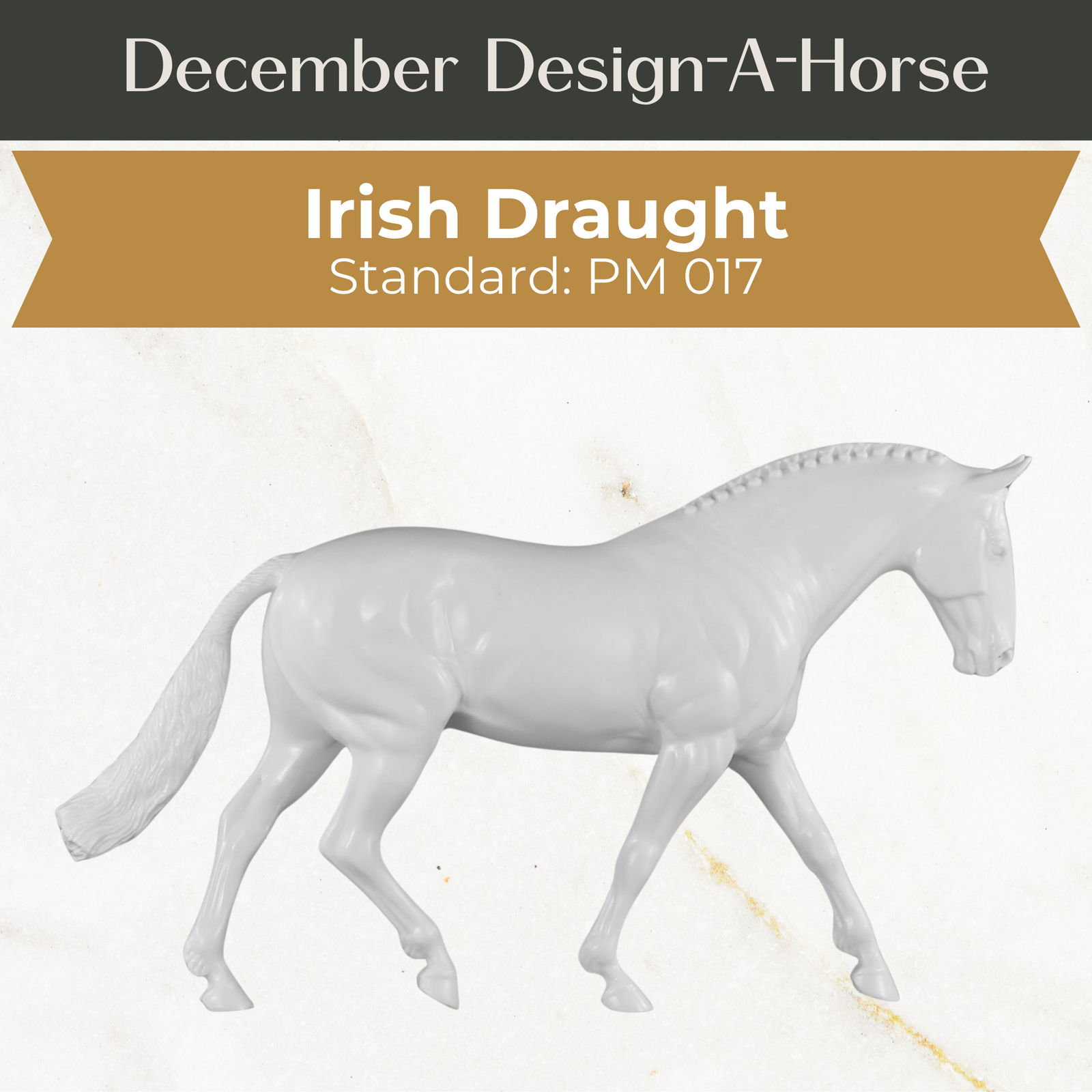 Design-A-Horse Stone Irish Draught Stallion PM017 - December release 2025