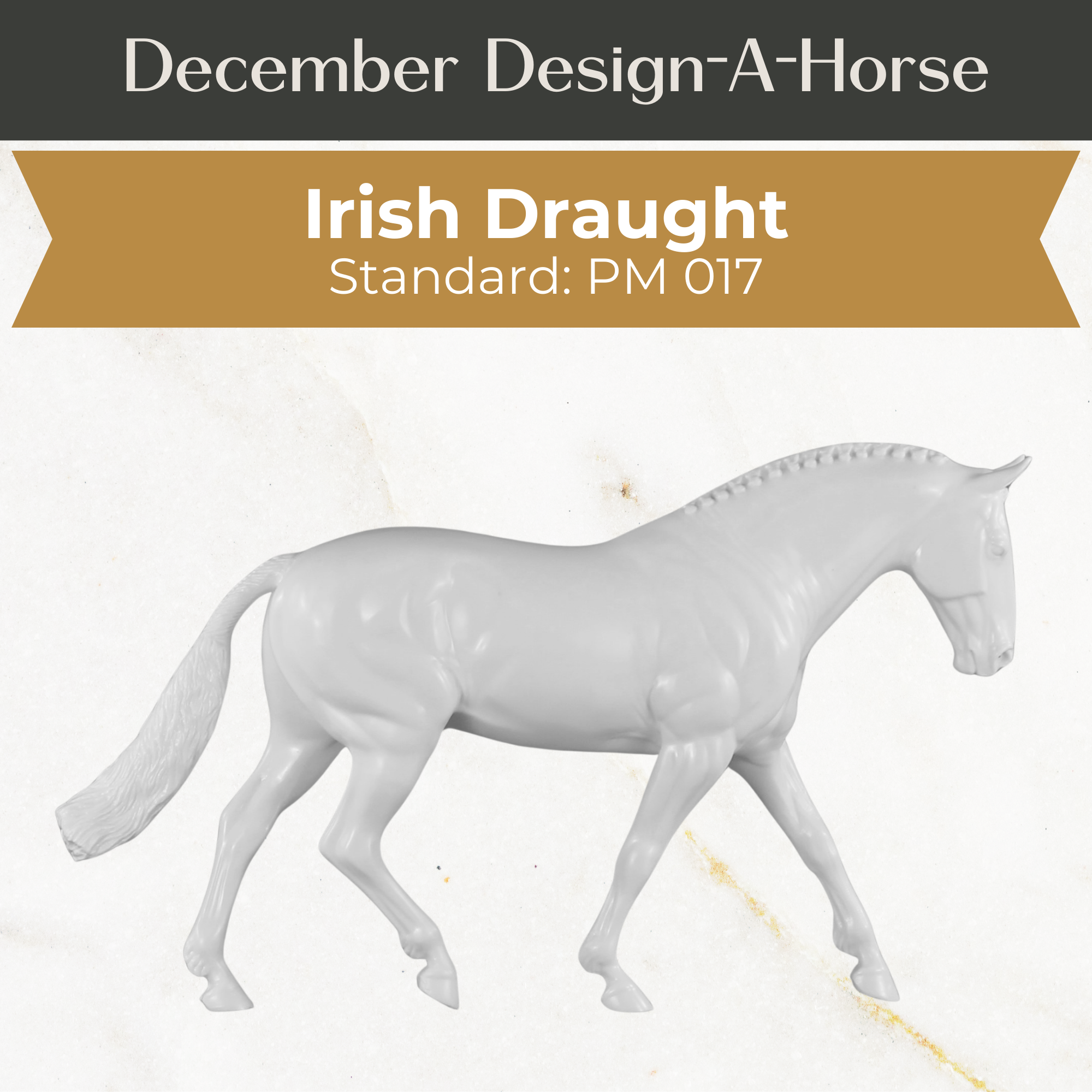 Design-A-Horse Stone Irish Draught Stallion PM017 - December release 2025