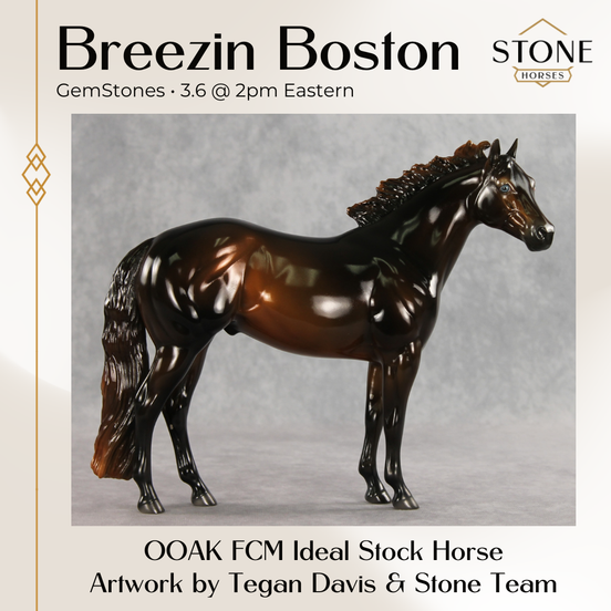 Breezin Boston OOAK FCM Ideal Stock Horse by Tegan Davis & The Stone Horses Team GS26