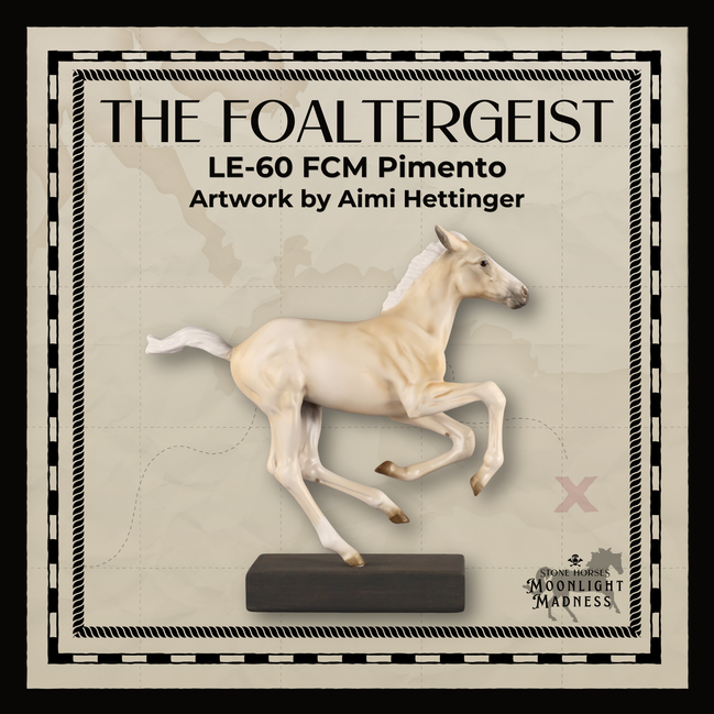 The Foaltergeist LE-60 FCM Pimento by Aimi Hettinger MM26