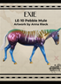 Preview: Exie LE-10 Pebble Mule Volunteer Model by Anna Rieck MM26