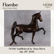 Flambe OOAK Saddlebred by Anna Rieck DDOOAKs26