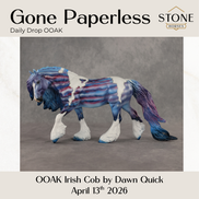 Gone Paperless OOAK Irish Cob by Dawn Quick DDOOAKs26