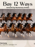 Bay 12 Ways LE-36 FCM Harmony by The Stone Horses Team EQ26
