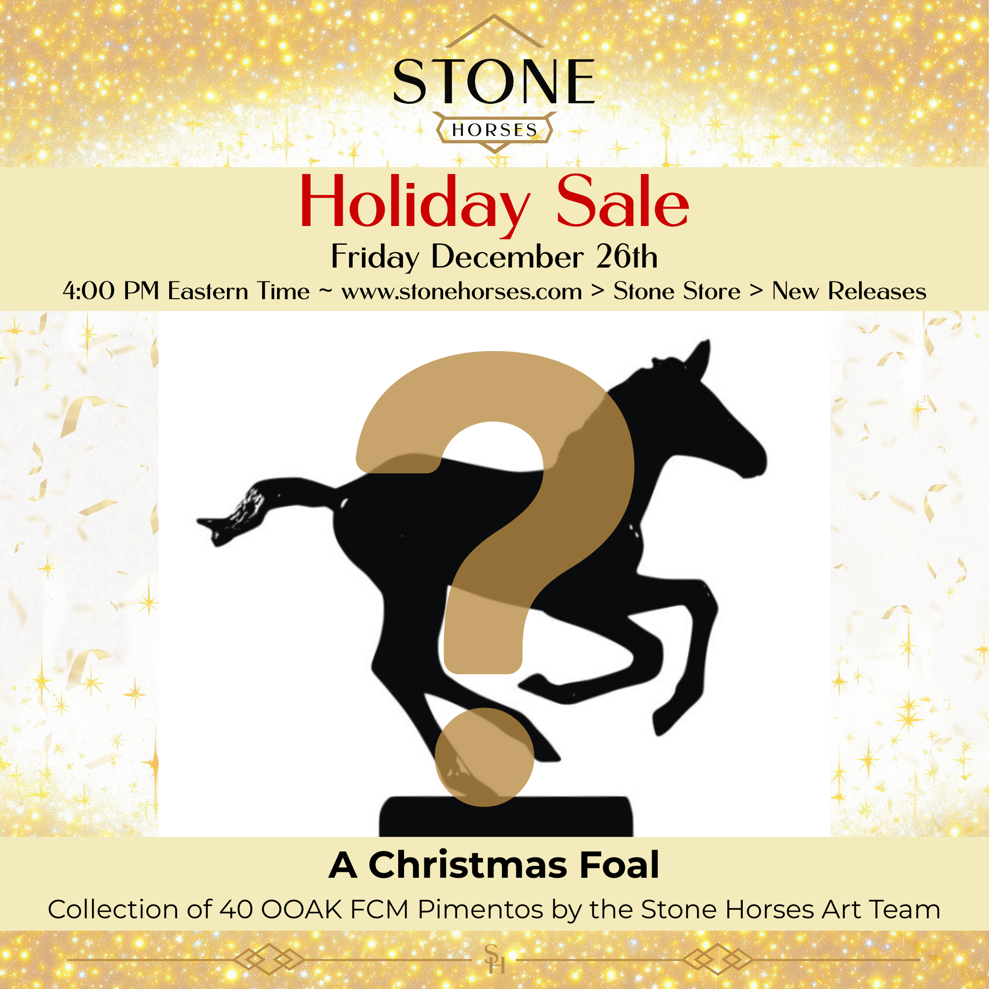 A Christmas Foal LE-40 FCM Pimento by The Stone Horses Team HS25