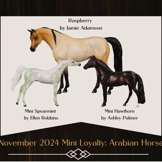 Arabian Pebble/Arabian or Andalusian Chip  Mini Loyalty Club Release - November Release Mini24