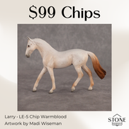 Larry LE-5 Chip Warmblood by Madi Wiseman October $99 Chips
