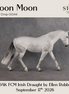 Moon Moon OOAK FCM Irish Draught by Ellen Robbins DDOOAKs26
